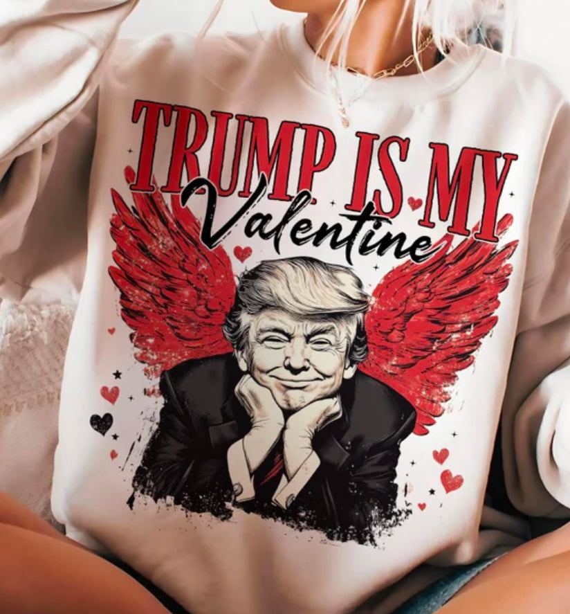 Trump is my Valentines DTF Transfer