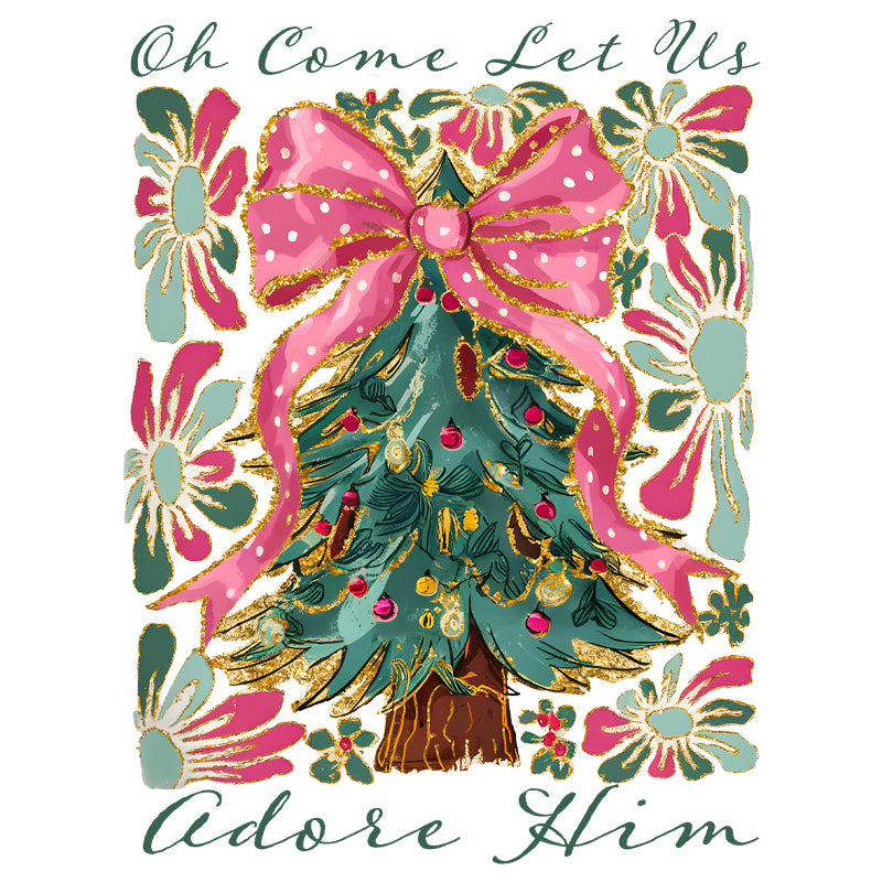 Come Let us Adore Him floral Pink Bow DTF Transfer