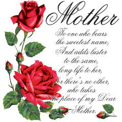 Mother. To one who bears the sweetest name, and adds luster to the same ...